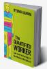 The Quantified Worker