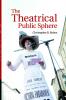 The Theatrical Public Sphere
