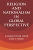 Religion and Nationalism in Global             Perspective