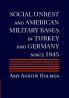 Social Unrest and American Military Bases in Turkey and Germany since 1945