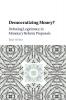 Democratizing Money?
