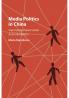Media Politics in China