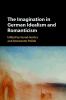 The Imagination in German Idealism and Romanticism