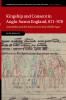 Kingship and Consent in Anglo-Saxon England 871-978