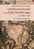 Northwest Europe in the Early Middle Ages c.AD 600-1150
