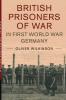British Prisoners of War in First World War Germany