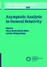 Asymptotic Analysis in General Relativity