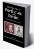 The Invention of Beethoven and Rossini