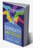 Candidates and Voters
