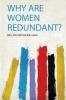 Why Are Women Redundant?