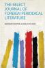 The Select Journal of Foreign Periodical Literature