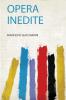 Opera Inedite
