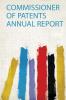 Commissioner of Patents Annual Report