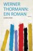 Werner Thormann: Ein Roman Volume 2