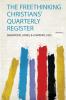 The Freethinking Christians' Quarterly Register Volume 2