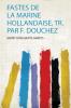 Fastes De La Marine Hollandaise Tr. Par F. Douchez