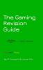 The Gaming Revision Guide