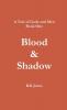 A Tale of Gods and Men - Blood and Shadow