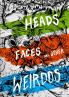 Heads Faces And Other Weirdos