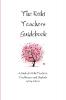 The Reiki Teachers Guidebook