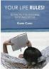 Your Life Rules! Workbook - A 30 Day Plan to help 20 Somethings Beat the Quarter Life Crisis (Premium Paperback)