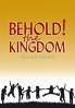 Behold The Kingdom