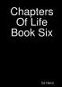 Chapters Of Life  Book Six