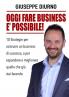 OGGI FARE BUSINESS E' POSSIBILE!