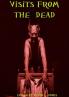 Visits From the Dead
