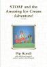 STOAF and the Amazing Ice Cream Adventure!