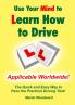 Use Your Mind to Learn How to Drive