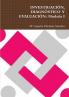 INVESTIGACIÓN DIAGNÓSTICO Y EVALUACIÓN