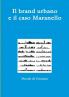 Il brand urbano e il caso Maranello