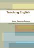 Teaching English