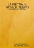 LA PIETRA IL NOVEIL TEMPO