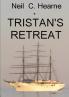 TRISTAN'S RETREAT