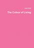 The Colour of Living