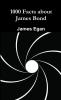 1000 Facts about James Bond