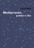 Mediterraneo poesia e vita