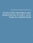 EVOLUCIÓN HISTÓRICA DEL DERECHO DE AUTOR Y  GUÍA PARA EL COMPOSITOR
