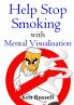 Help Stop Smoking With Mental Visualisation