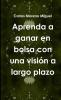 Aprenda a ganar en bolsa con una visión a largo plazo