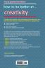how to be better at... creativity
