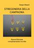 STREGONERIA DELLE CAMPAGNE