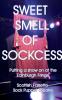 Sweet Smell Of Sockcess - Putting A Show On At The Edinburgh Fringe
