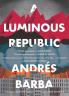 Luminous Republic A