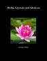 Reiki Crystals and Chakras