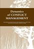 DYNAMICS OF CONFLICT MANAGEMENT I