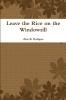 Leave the Rice on the Windowsill