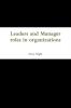 Leaders and Manager roles in organizations